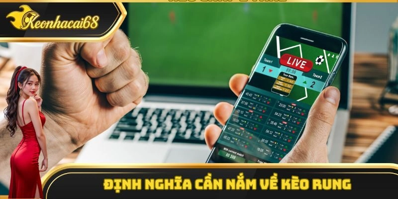 Định nghĩa cần nắm về k&egrave;o rung