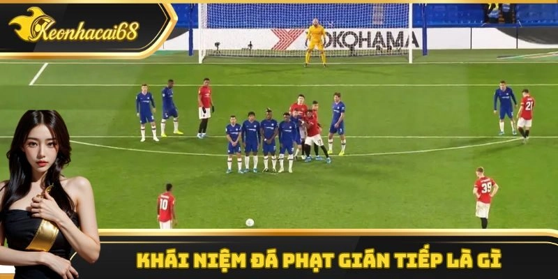 Kh&aacute;i niệm đ&aacute; phạt gi&aacute;n tiếp